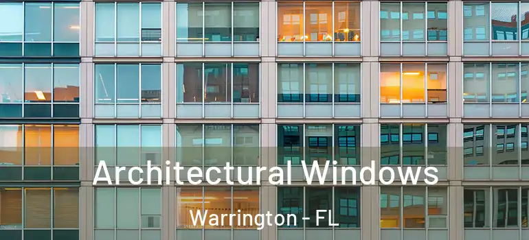  Architectural Windows Warrington - FL