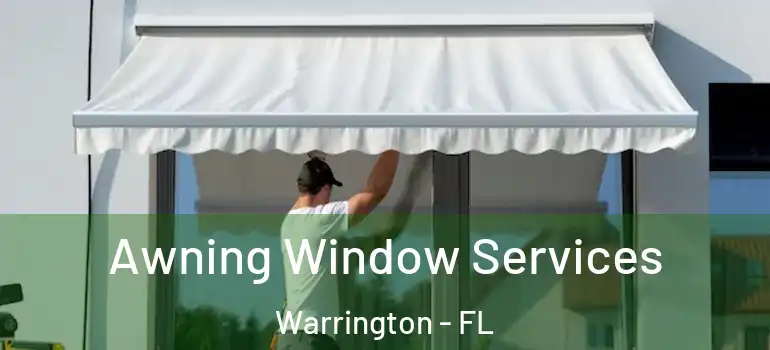  Awning Window Services Warrington - FL