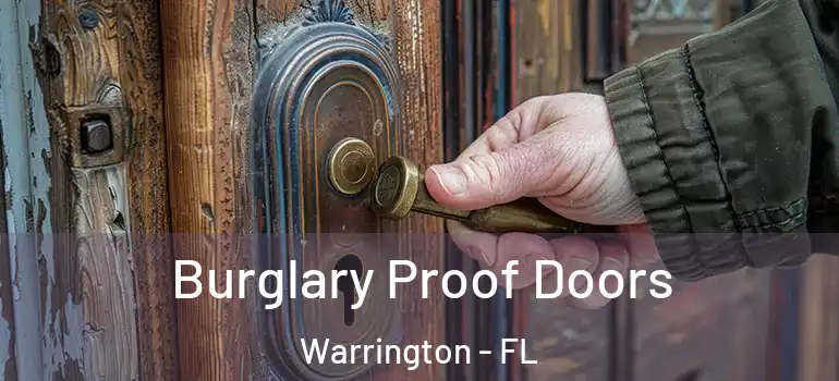  Burglary Proof Doors Warrington - FL