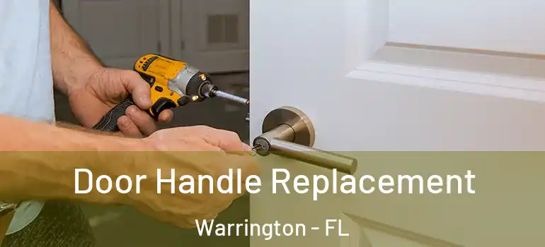  Door Handle Replacement Warrington - FL