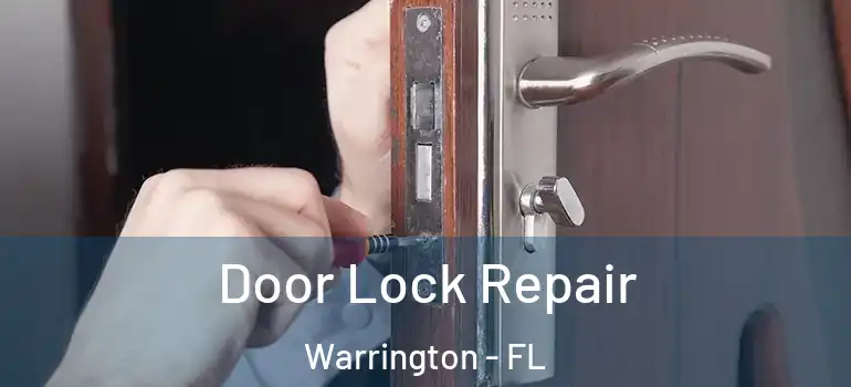  Door Lock Repair Warrington - FL