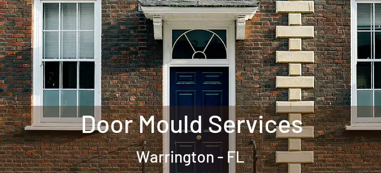  Door Mould Services Warrington - FL