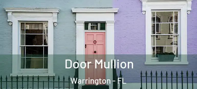  Door Mullion Warrington - FL