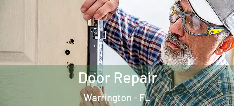  Door Repair Warrington - FL