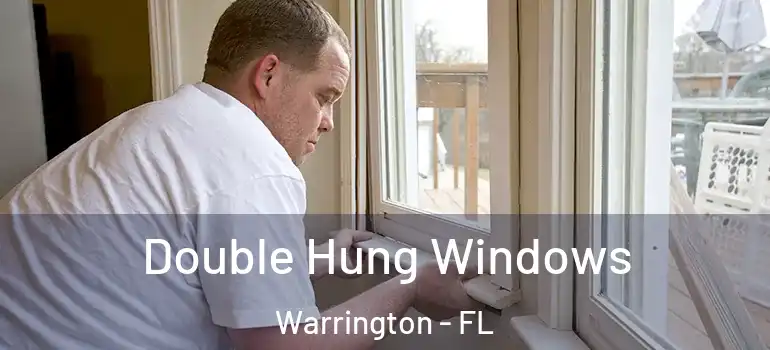  Double Hung Windows Warrington - FL