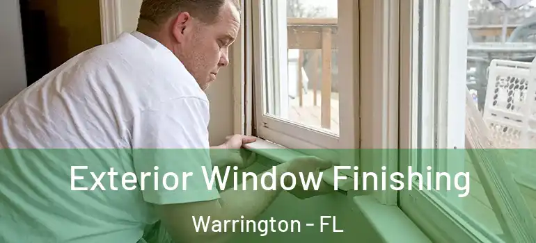  Exterior Window Finishing Warrington - FL
