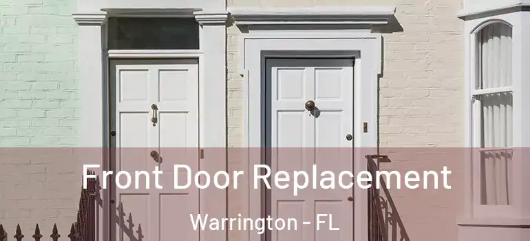  Front Door Replacement Warrington - FL