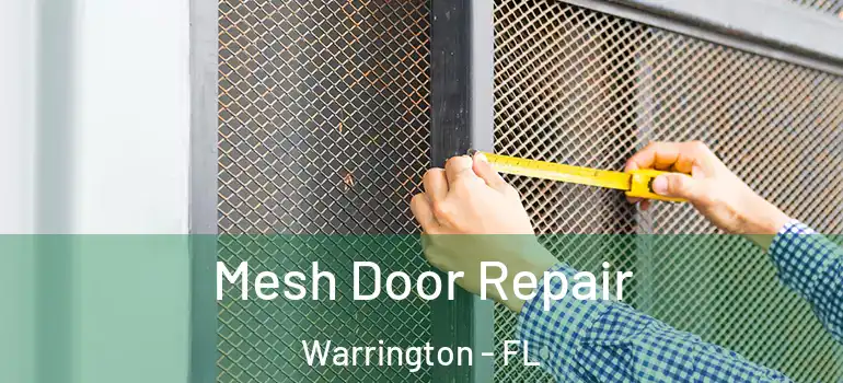  Mesh Door Repair Warrington - FL