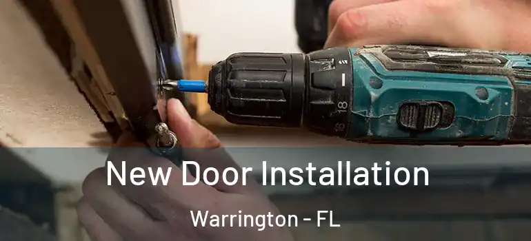  New Door Installation Warrington - FL