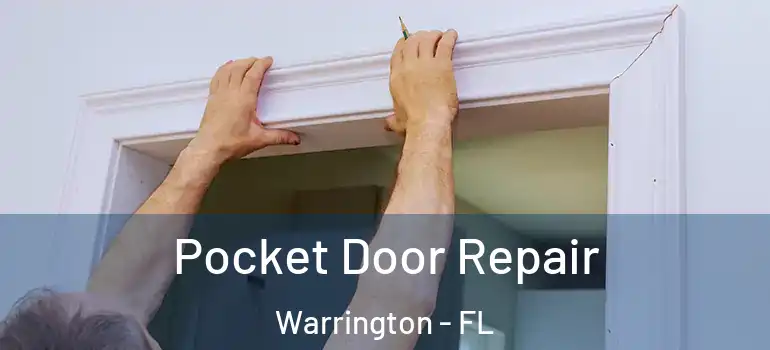  Pocket Door Repair Warrington - FL