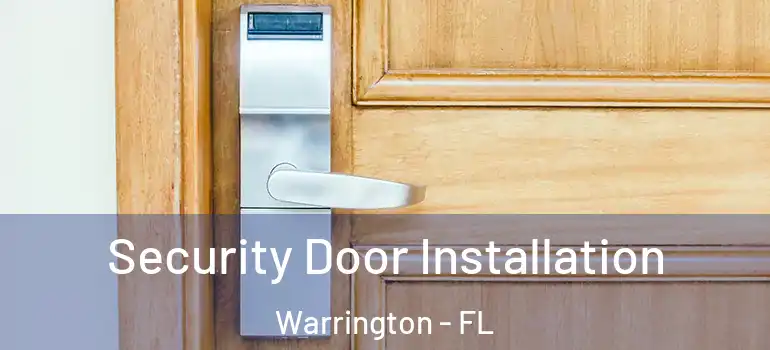  Security Door Installation Warrington - FL