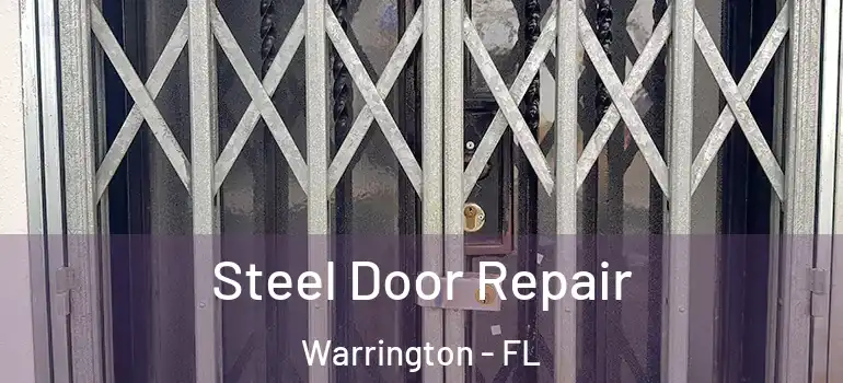  Steel Door Repair Warrington - FL