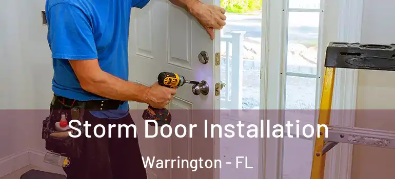  Storm Door Installation Warrington - FL
