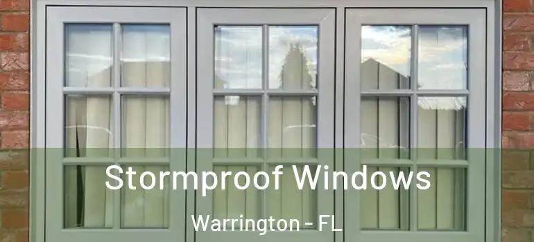  Stormproof Windows Warrington - FL