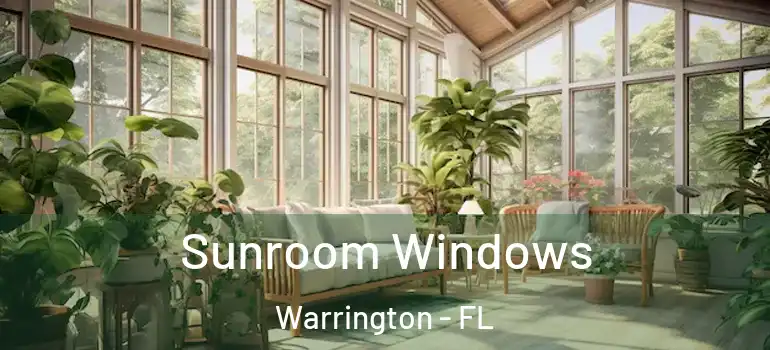  Sunroom Windows Warrington - FL