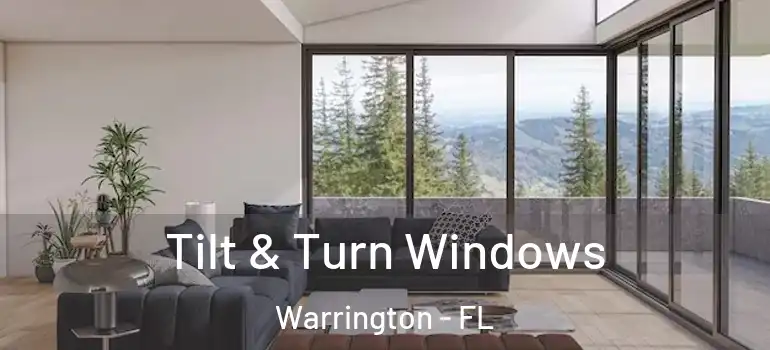  Tilt & Turn Windows Warrington - FL