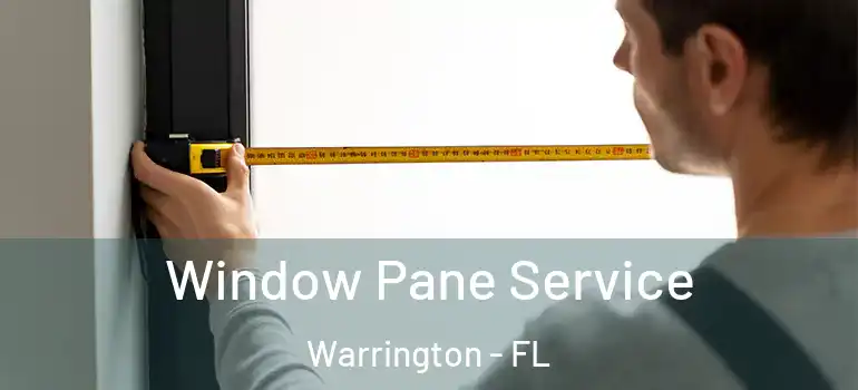  Window Pane Service Warrington - FL