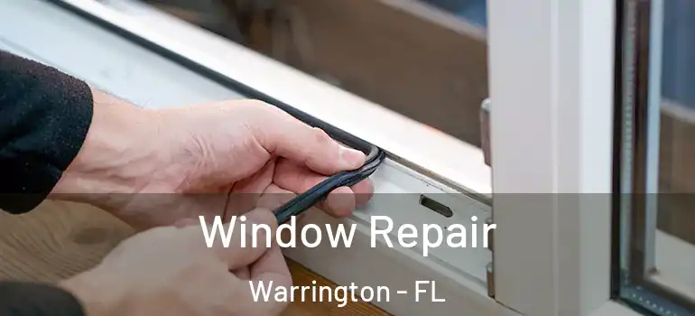  Window Repair Warrington - FL
