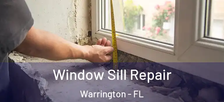  Window Sill Repair Warrington - FL
