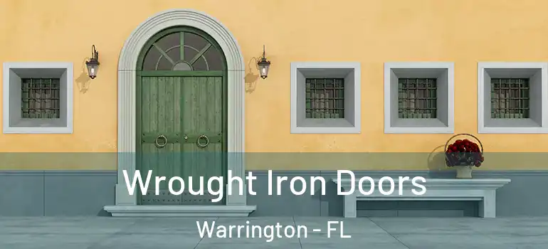  Wrought Iron Doors Warrington - FL